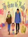 Cover image for The Home We Make